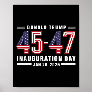 47 President Donald Trump Inauguration Day 2025 7  Poster