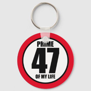 47 - prime of my life keychain