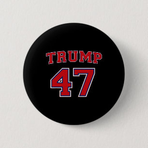 47 Trump 2024 Vote President Donald Trump 47th Pre 2 Inch Round Button