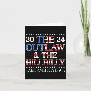 47 Trump Vance Outlaw And Hillbilly Take America B Card