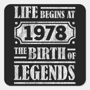 47 Year Old 1978 Birth Of Legend 47th Birthday Square Sticker