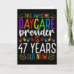 47 Year Old Daycare Provider Birthday Childcare Te Card