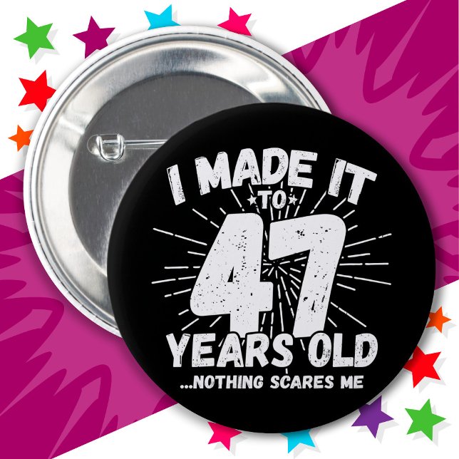 47 Year Old Sarcastic Meme Funny 47th Birthday 2 Inch Round Button (Creator Uploaded)