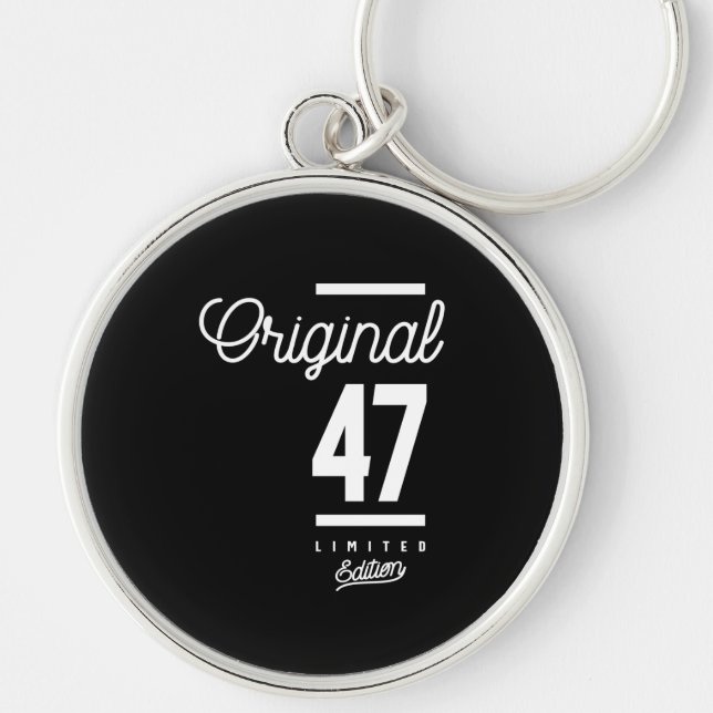 47 Years Old - 47th Birthday Funny Gift Keychain (Front)