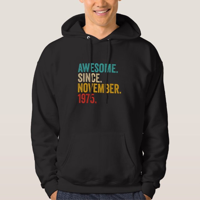 47 Years Old Gifts 47th Birthday Awesome Since Nov Hoodie (Front)