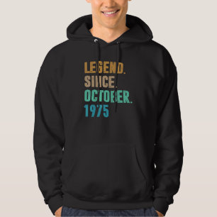 47 Years Old Legend Since October 1975 47th Birth Hoodie