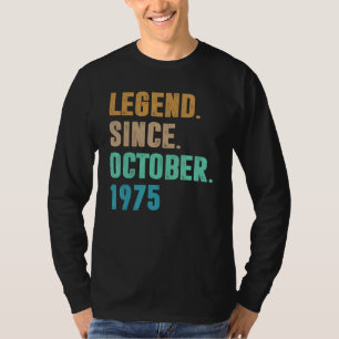 47 Years Old Legend Since October 1975 47th Birth T-Shirt
