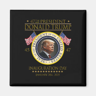 47t President Donald Trump Inauguration Day 2025 M Magnet