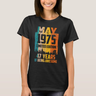 47th Birthday 47 Years Awesome Since May 1975 Vint T-Shirt