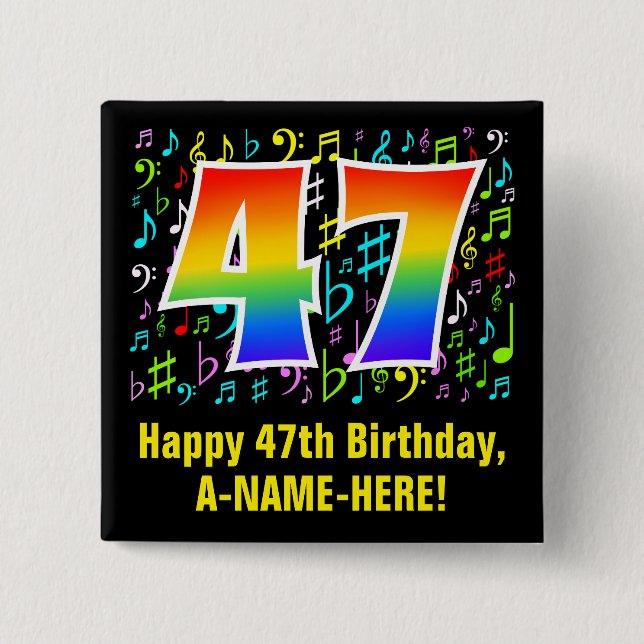 47th Birthday: Colourful Music Symbols, Rainbow 47 2 Inch Square Button (Front)