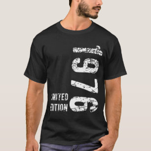 47th Birthday Gift 1976 Limited Edition 47 Years T-Shirt
