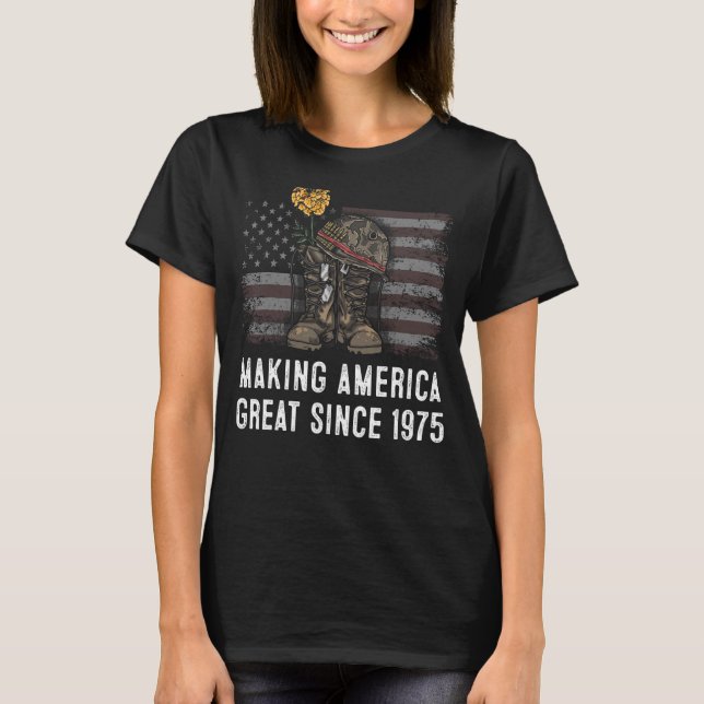 47th Birthday Making America Great Since 1975 2 T-Shirt (Front)