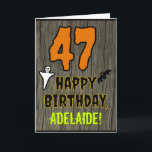 47th Birthday: Spooky Halloween Theme, Custom Name Card<br><div class="desc">The front of this scary and spooky Hallowe'en birthday themed greeting card design features a large number "47", along with the message "HAPPY BIRTHDAY, ", and a customizable name. There are also depictions of a bat and a ghost on the front. The inside features an editable birthday greeting message, or...</div>