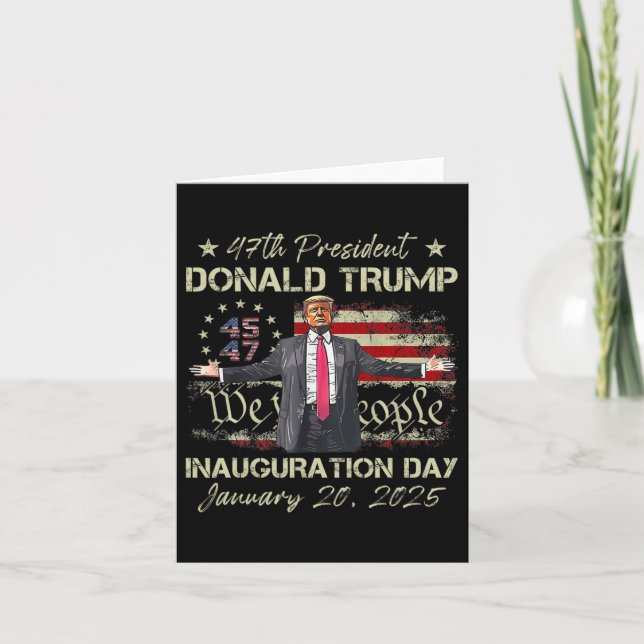 47th President Donald Trump Inauguration Day 2025  Card (Front)
