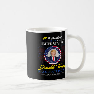 47th President Donald Trump Inauguration Day 2025  Coffee Mug
