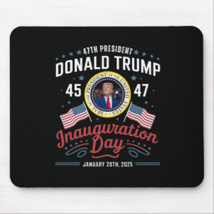 47th President Donald Trump Inauguration Day 2025 Mouse Pad