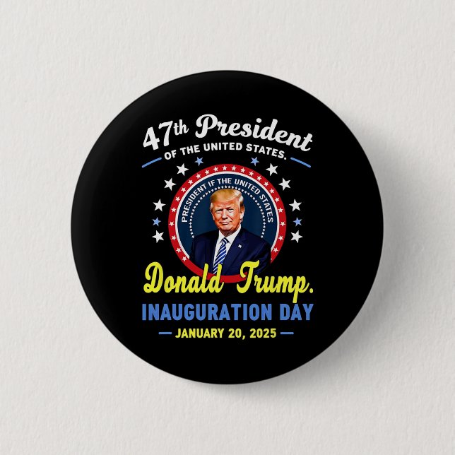 47th President Donald Trump Inauguration Day  2 Inch Round Button (Front)