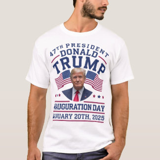 47th President Donald Trump Inauguration Day White T-Shirt