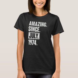 48 Year Old 48th Birthday   Amazing Since July 197 T-Shirt