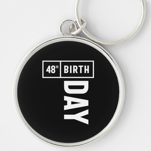 48 Years Old - 48th Birthday Funny Gift Keychain (Front)