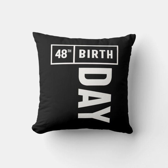 48 Years Old - 48th Birthday Funny Gift Throw Pillow (Front)