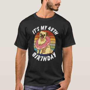48 Years Old Funny Pug and Doughnut Retro Vintage  T-Shirt