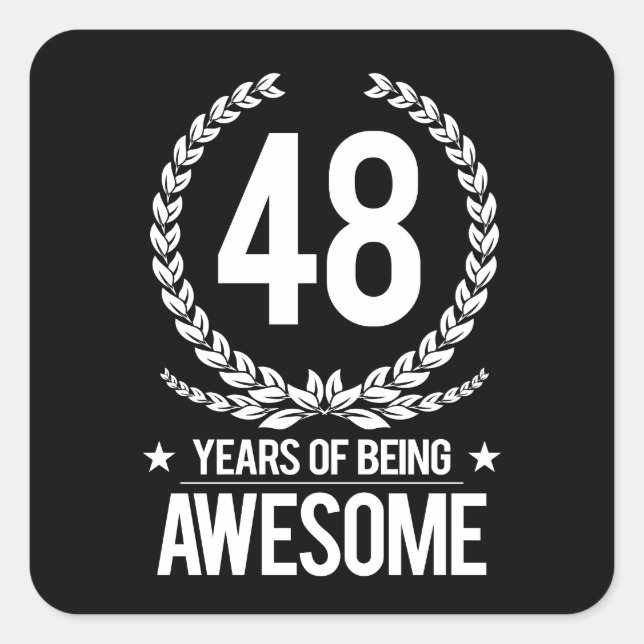 48th Birthday (48 Years Of Being Awesome) Square Sticker (Front)