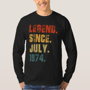 48th Birthday 48 Years Old Legend Since July 1974 T-Shirt