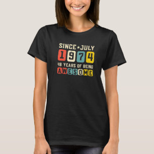 48th Birthday Awesome Since July 1974 Vintage T-Shirt