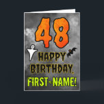 48th Birthday: Eerie Halloween Theme   Custom Name Card<br><div class="desc">The front of this scary and spooky Halloween themed birthday greeting card design features a large number “48”, along with the message “HAPPY BIRTHDAY, ”, and a personalized name. There are also depictions of a bat and a ghost on the front. The inside features a customized birthday greeting message, or...</div>