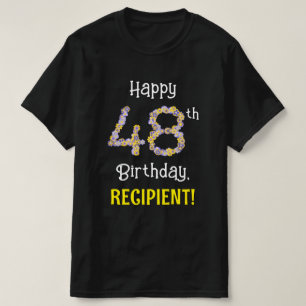 48th Birthday: Floral Flowers Number “48” + Name T-Shirt