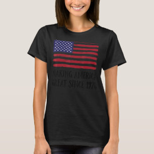 48th Birthday Making America Great Since 1974 3 T-Shirt