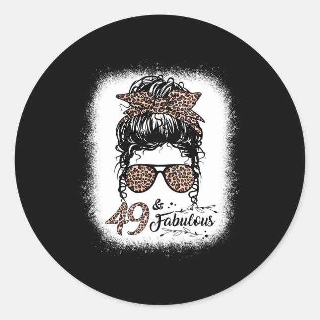 49 Fabulous Messy Bun Leopard 49Th Classic Round Sticker (Front)
