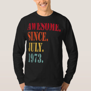 49 Years Old Awesome Since July 1973 49th Birthda T-Shirt