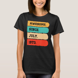 49 Years Old Awesome Since July 1973 49th Birthda T-Shirt