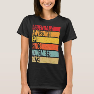 49 Years Old  Legendary Epic Awesome Since Novembe T-Shirt