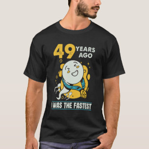 49th Birthday Men Humour 49 Years Ago I Was The Fa T-Shirt