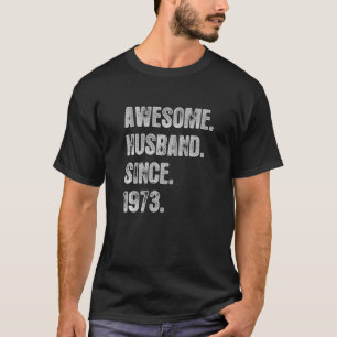 49th Wedding Aniversary For Him Awesome Husband Si T-Shirt