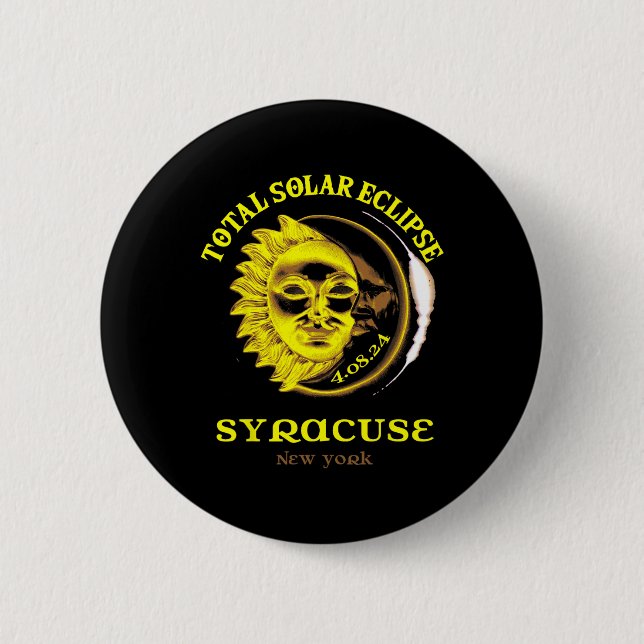 4.08.24 Total Solar Eclipse 2024 Syracuse York  2 Inch Round Button (Front)