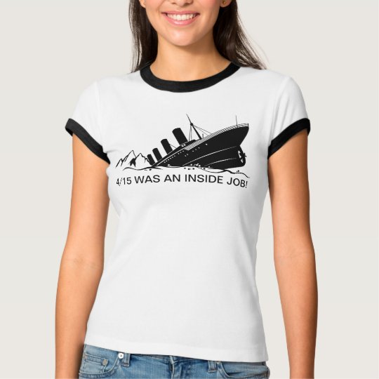 4/15 WAS AN INSIDE JOB! T-Shirt
