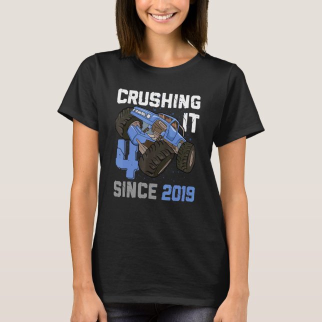 4 Crushing It Since 2019 Monster Truck 4th Birthda T-Shirt (Front)
