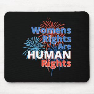4 Independence Day Pro Choice Womens Rights Mouse Pad