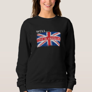 4 July British  Brit Outcast Living Is The Usa Uk Sweatshirt