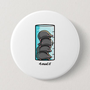 4 Moles Per Liter Chemistry Science Joke 3 Inch Round Button