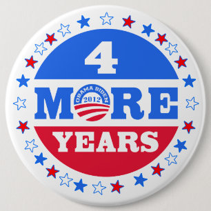 4 More Years  Obama 2012 6 Inch Round Button