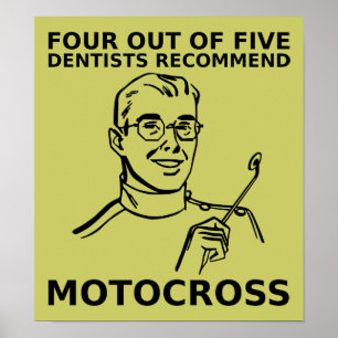 4 Out Of 5 Dentists Motocross Dirt Bike Poster