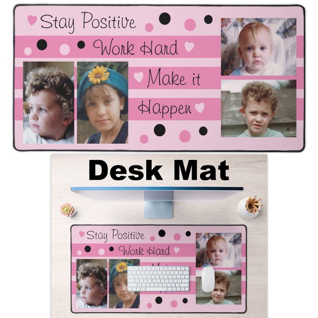 4 photo stay positive pink and black desk mat (Creator Uploaded)