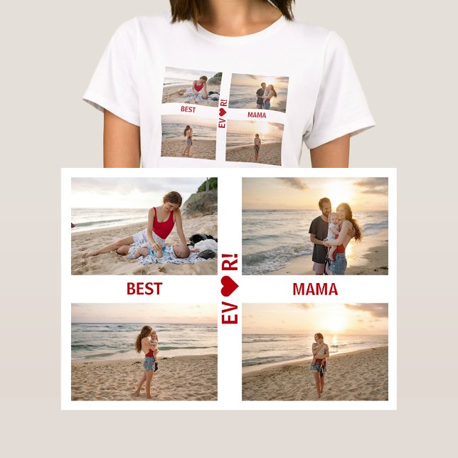 4 Photos Best Mama Ever Heart Photo Collage Mom T-Shirt (Best Mama Ever! Heart. Photo collage, 4 personalized photos. Elegant, modern gift for Mother's Day)