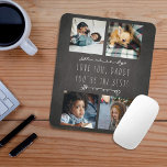 4 photos Father's Day Love you Daddy chalkboard Mouse Pad<br><div class="desc">Custom family photo grid collage mouse pad with white doodles and a personalized casual "Love you, Daddy, you're the best!" typography script over a dark gray chalkboard background. It can be a cute personalized gift for your dad or grandpa on Father's Day, Grandparent's Day, birthday, Christmas or any other occasion....</div>