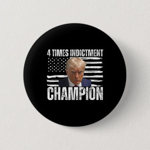 4 Time Indictment Champion 2 Inch Round Button